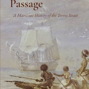 Book cover for Dangerous Passage showing Torres Strait Islander people approaching a sailing vessel by canoe.