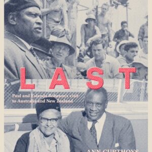 Book cover of 'The Last Tour' by Ann Curthoys, featuring photographs of Paul and Eslanda Robeson.