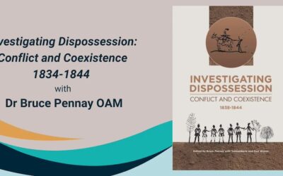 Investigating Dispossession with Dr Bruce Pennay